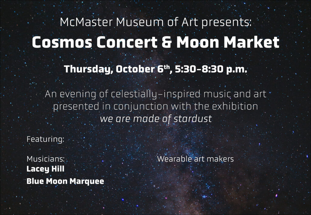 Cosmos Concert & Moon Market - McMaster Museum of Art